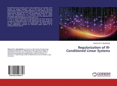 Regularization of Ill-Conditioned Linear Systems | Sheima M. E. Abueldahab