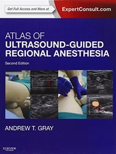 Atlas of Ultrasound-Guided Regional Anesthesia: Expert Consult - Online and Pri