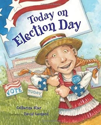 Today on Election Day Hardcover Catherine Stier