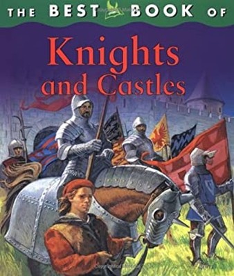 The Best Book of Knights and Castles Hardcover Deborah Murrell