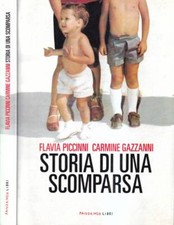 Storia di una scomparsa. . Flavia Piccinni, Carmine Gazzanni. 2021. .