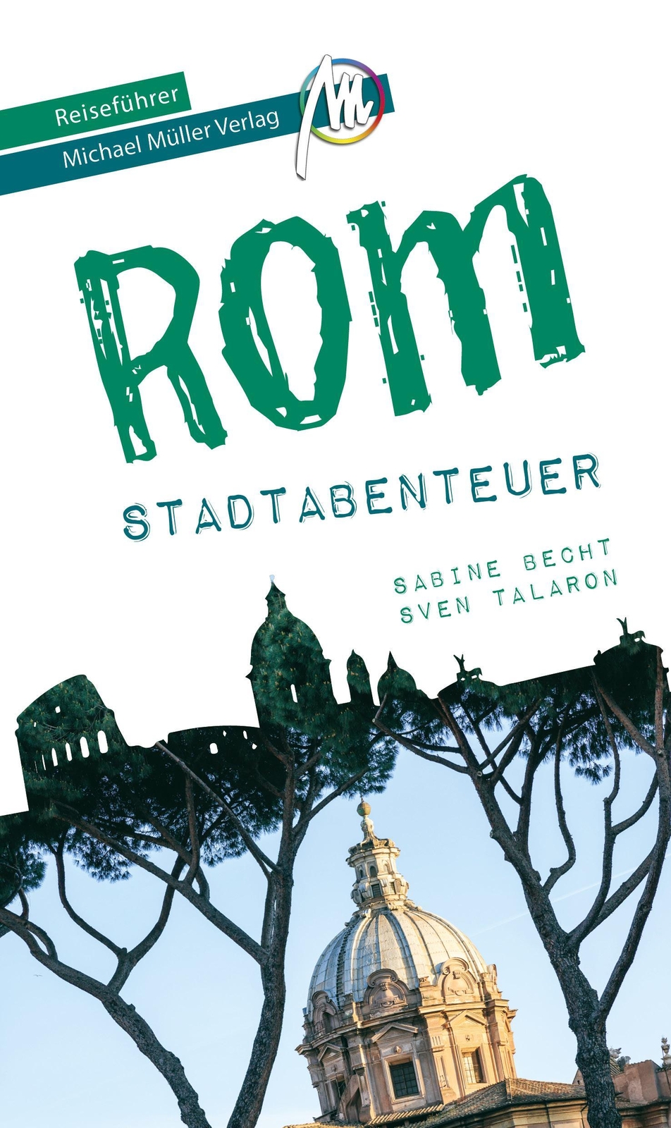 Thumbnail - Rom - Stadtabenteuer Reiseführer Michael Müller Verlag Sabine Becht