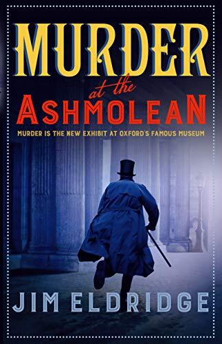 Murder at the Ashmolean (The Museum Mysteries). Eldridge 9780749023768 New**