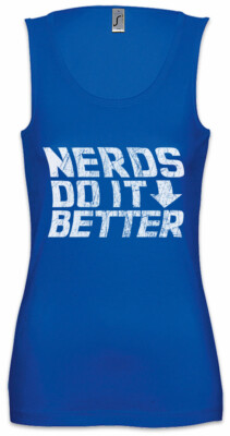 Nerds Do It Better Damen Tank Top Fun Nerd Mathematiker Informatiker Physiker