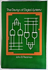 THE DESIGN OF DIGITAL SYSTEMS (MCGRAW-HILL SERIES IN By John B. Peatman *VG+*