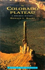 THE COLORADO PLATEAU: A GEOLOGIC HISTORY By Donald L. Baars **BRAND NEW**