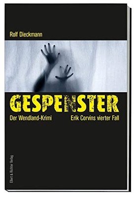 Rolf Dieckmann Gespenster: Der Wendland-Krimi (Paperback) (UK IMPORT)