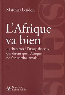 LAfrique va bien : 10 chapitres à lusage de ceux qui d... | Buch | Zustand gut