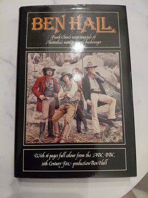 Ben Hall by Frank Clune - Bushranger - Australian History Hardcover 1975
