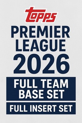 Topps Premier League 2026 Full Team Set /Inserts Full Set