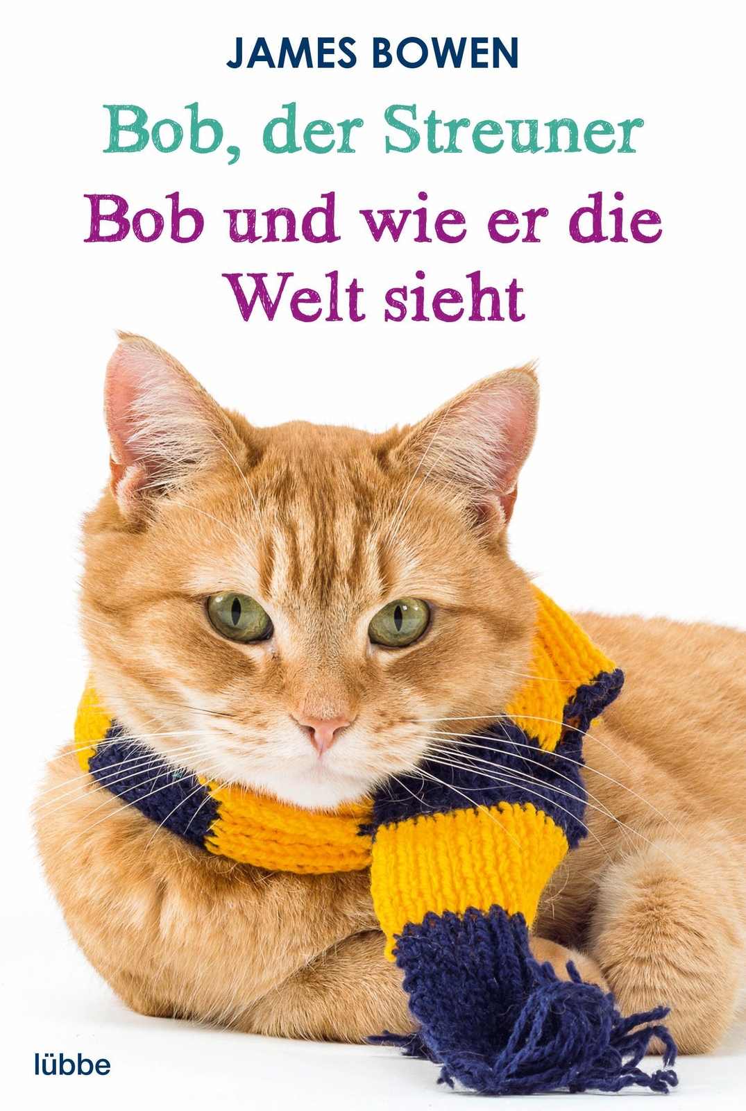 Thumbnail - Bob, Der Streuner / Bob Und Wie Er Die Welt Sieht: Zwei Bestseller In