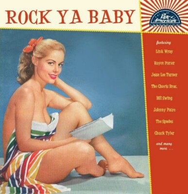 ROCK YA BABY *Sealed* CD ft. Link Wray, Royce Porter, Bill Swing, Jesse Lee Turn