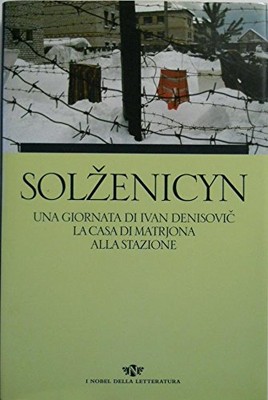 Tag von Ivan Denisovic Das Haus von Matrjona am Bahnhof Solzenicyn B00OCM4V