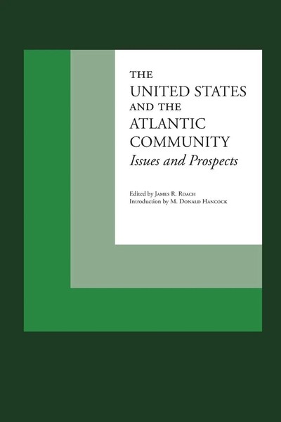 James R. Roach | The United States And The Atlantic Community | Taschenbuch-image