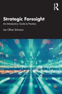 Strategic Foresight | Jan Oliver Schwarz | englisch