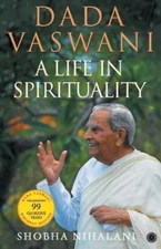 Shobha Nihalani Dada Vaswani: A Life In Spirituality (Paperback) (UK IMPORT)