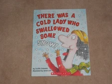 There Was a Cold Lady Who Swallowed Some Snow! by Lucille Colandro (2003, Paperb
