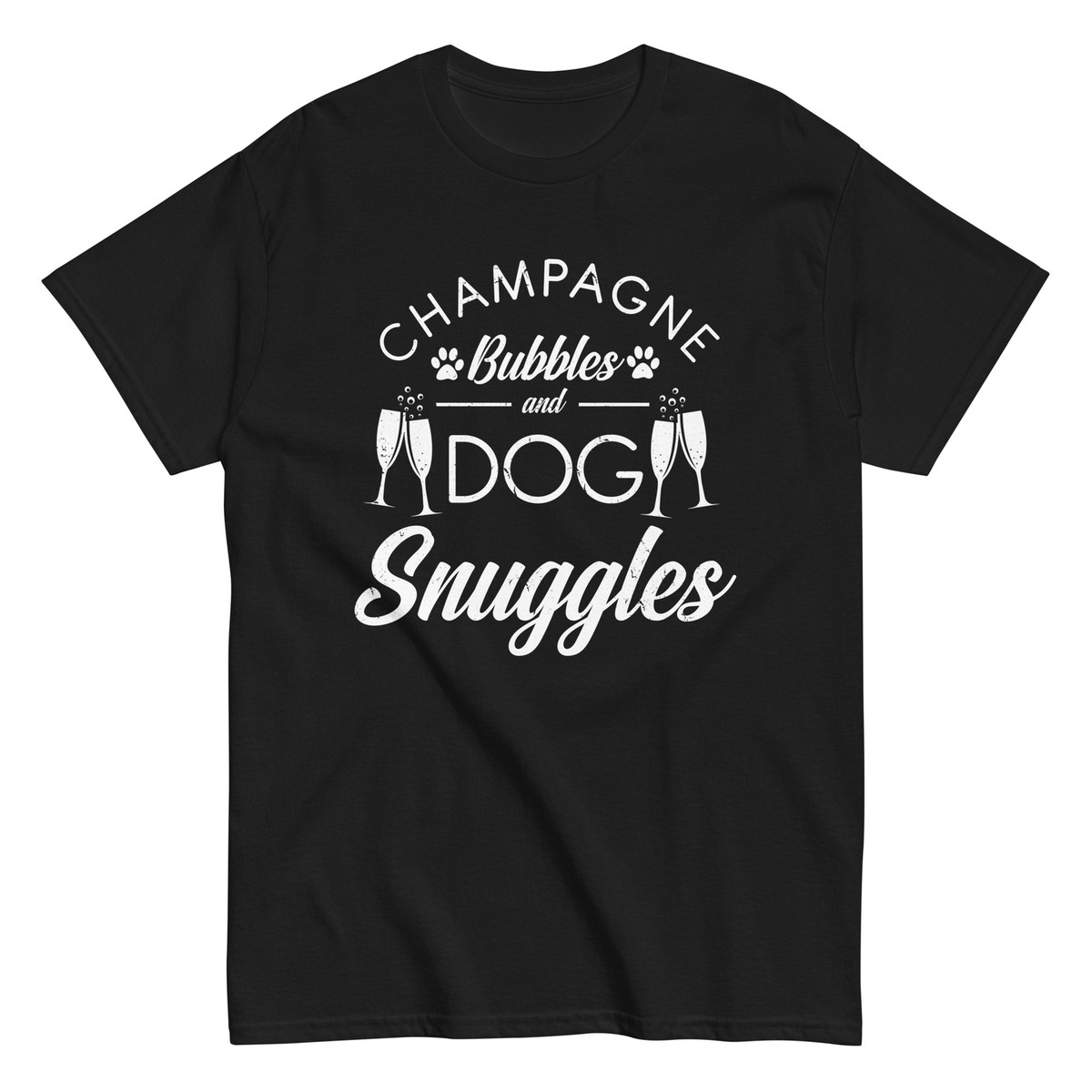 Champagne Bubbles & Dog Snuggles Best Things Graphic T-Shirt Champagne Bubbles & Dog Snuggles Best Things Graphic T-Shirt
