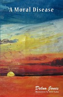 Delno Jones | A Moral Disease | Taschenbuch | Englisch (2012) | Westbow Press