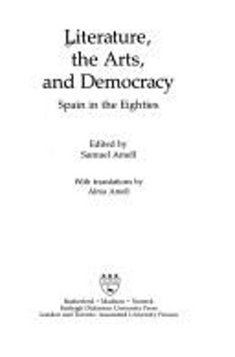 Literature, the Arts and Democracy : Spain in the '80s Hardcover