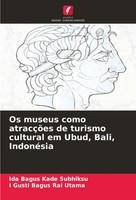 Os Museus Como AtracçõEs De Turismo Cultural Em Ubud, Bali, IndonéSia Buch 2024