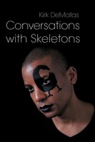 Conversations With Skeletons Kirk Dematas Taschenbuch Kartoniert / Broschiert