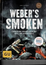 Weber´s Smoken - Einfach und unkompliziert mit Grill und Räuchergrill