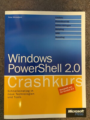 Windows PowerShell 2.0 - Der Crashkurs von Peter Monadjemi