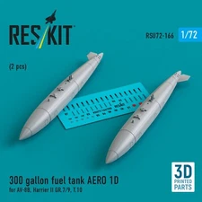 300 Gal Fuel Tank AERO 1D AV-8B Harrier II 1:72 3D ResKit RSU72-0166