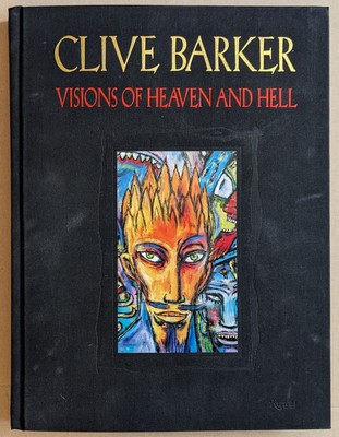 CLIVE BARKER - VISIONS OF HEAVEN AND HELL US HC 2005 $50