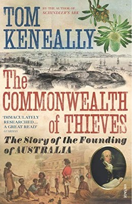 The Commonwealth of Thieves: The Story of the Founding of Austra