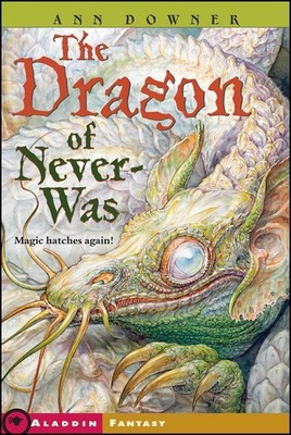 The Dragon of Never-Was by Ann Downer (English) Paperback Book