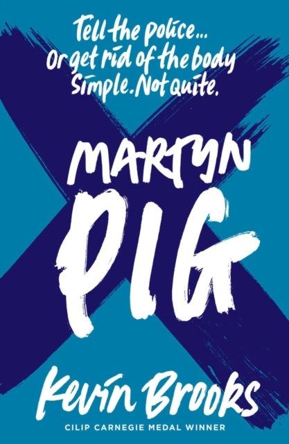 Martyn Pig (2020 reissue) by Kevin Brooks (Paperback Book)