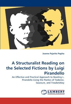 A STRUCTURALIST READING ON THE SELECTED FICTIONS BY LUIGI By Joanne Pajarito