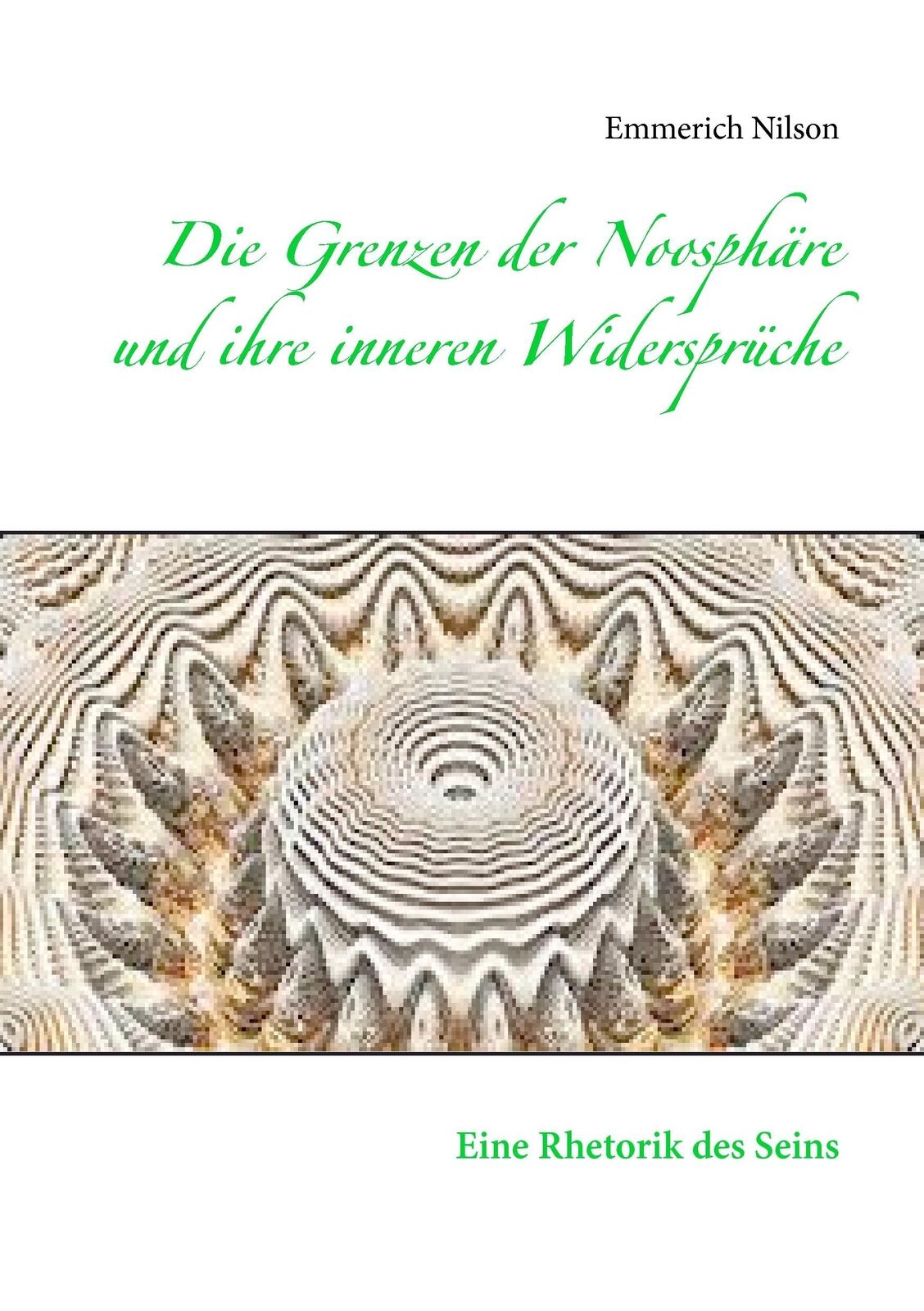 Thumbnail - Die Grenzen Der Noosphäre Und Ihre Inneren Widersprüche | Buch |