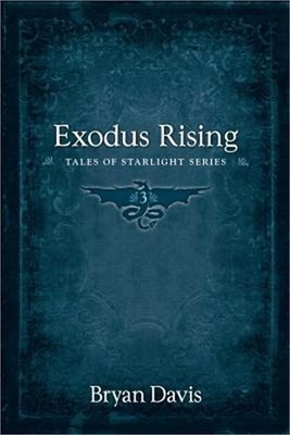 Exodus Rising (Tales of Starlight V3) (2nd Edition) (Paperback or Softback)