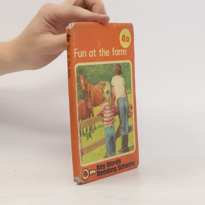 Key Words Reading Scheme - 4b: Fun at the Farm  |  William Murray