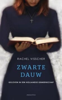 Zwarte dauw: geloven in een Hollandse gemeenschap v... | Buch | Zustand sehr gut - Visscher, Rachel