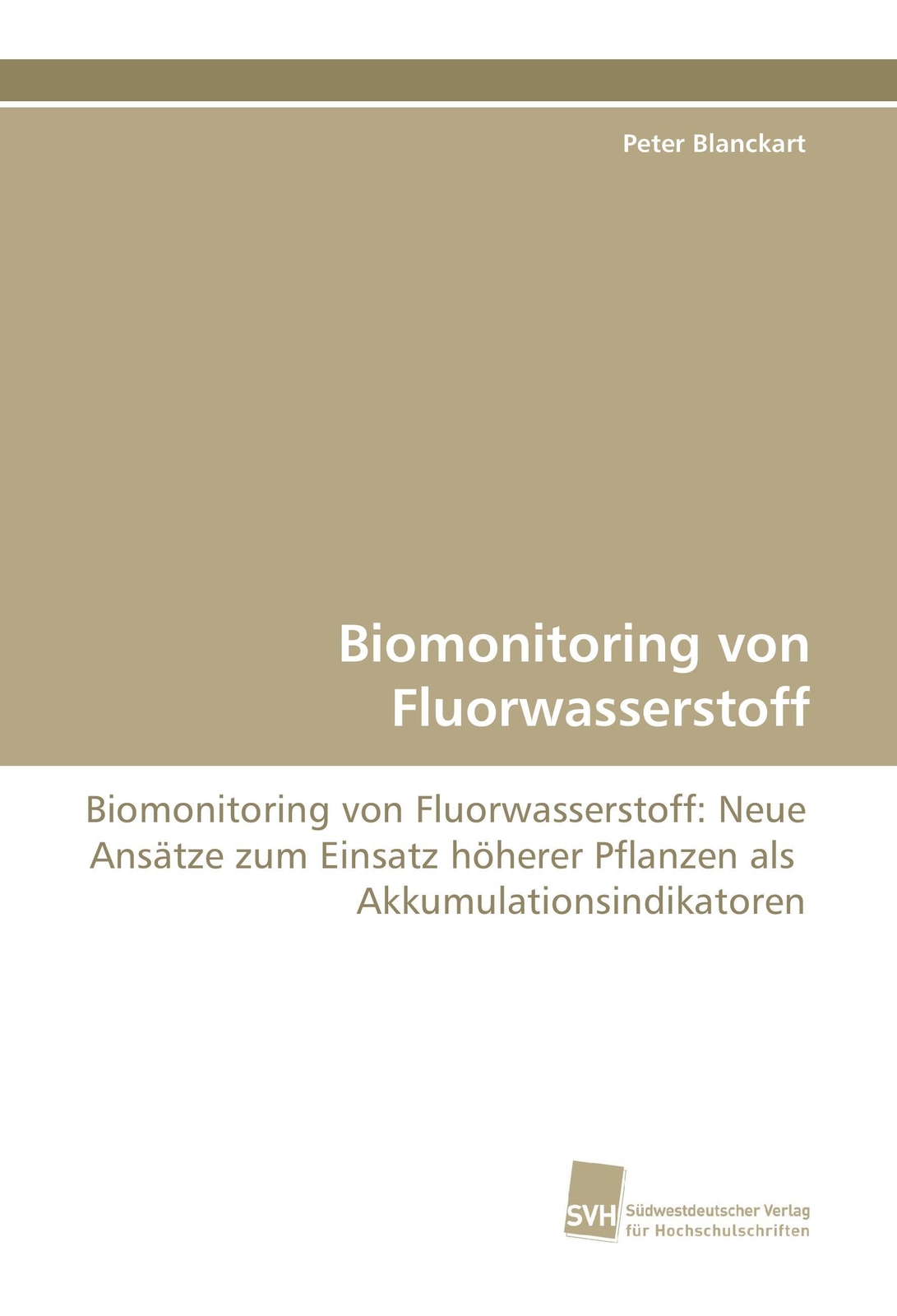 Peter Blanckart | Biomonitoring Von Fluorwasserstoff | Taschenbuch |