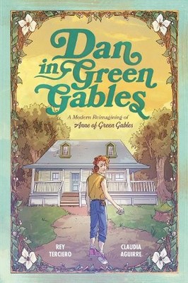 Rey Terciero Dan in Green Gables: A Graphic Novel (Taschenbuch)