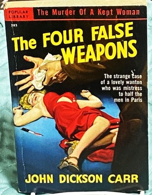John Dickson Carr / THE FOUR FALSE WEAPONS