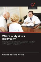 Crescia De Faria Morais | Wiara W Dyskurs Medyczny | Taschenbuch | Polnisch