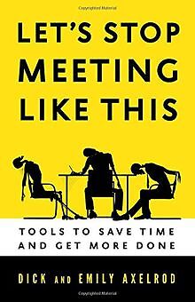 Lets Stop Meeting Like This: Tools to Save Time and Get... | Buch | Zustand gut
