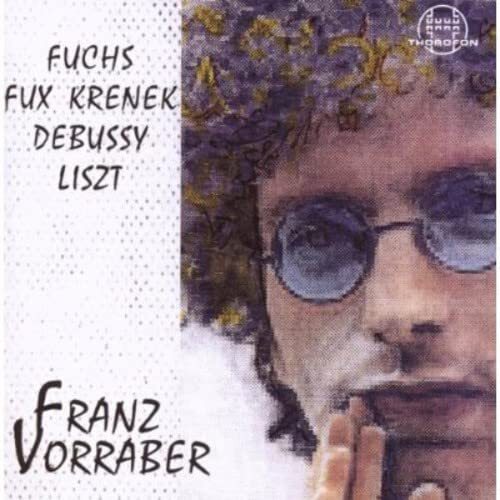 FUCHS / FUX / KRENEK / DEBUSSY / L Fuchs / Fux / Krenek / Debussy / Liszt (CD)
