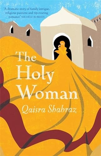 Holy Woman, The,Qaisra Shahraz