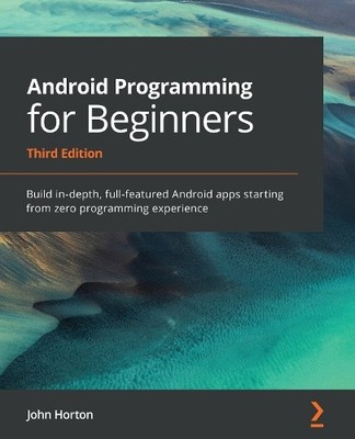 John Horton Android Programming for Beginners (Paperback) (UK IMPORT)