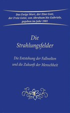 Die Strahlungsfelder ~ Gabriele ~  9783964465...