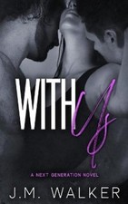 With Us (Next Generation The) by Walker, J. M. [Paperback]