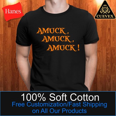 amuck amuck amuck shirt