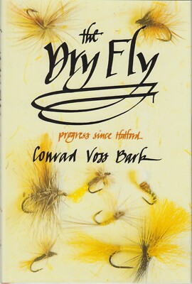 VOSS BARK FLYFISHING BOOK THE DRY FLY PROGRESS SINCE HALFORD bargain HARDBCK new